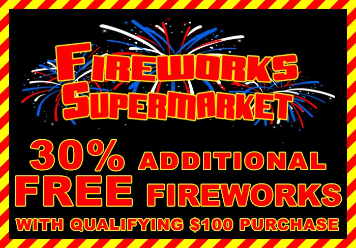 Fireworks Supermarket Coupon - 30% Free Fireworks above $100 purchase